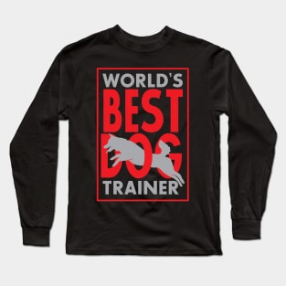 World's Best Dog Trainer Long Sleeve T-Shirt